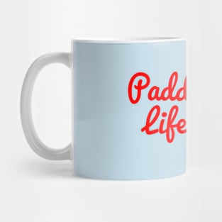 Paddle Life Kayaking Mug